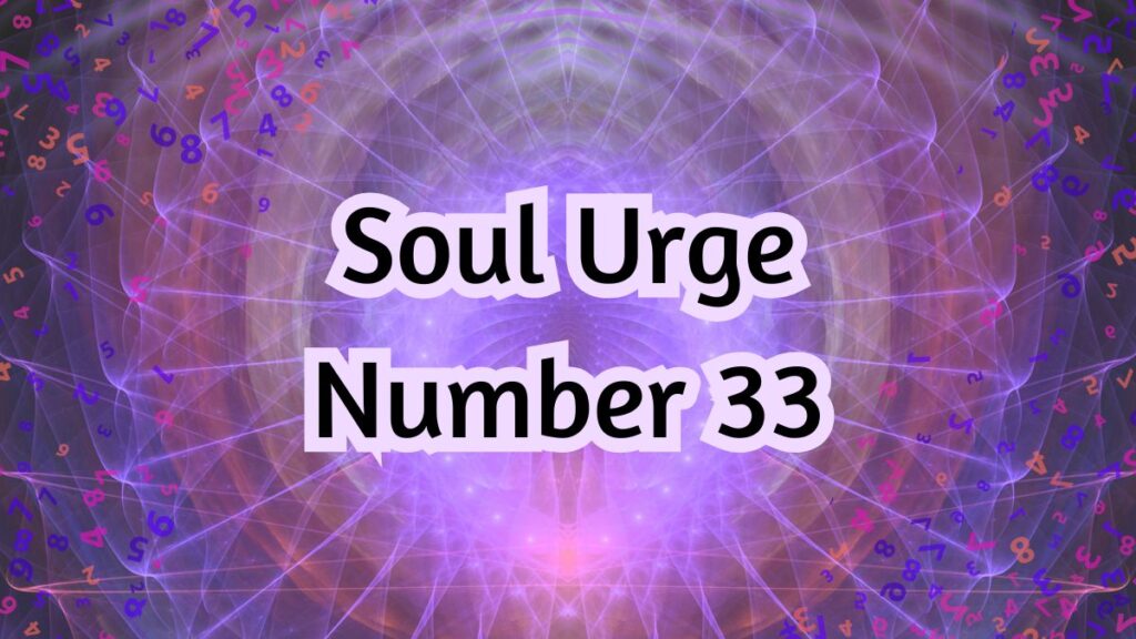 soul urge number 33